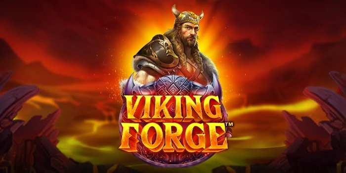 Analisis Akurat Slot Viking Forge Untuk Pemain Berpengalaman
