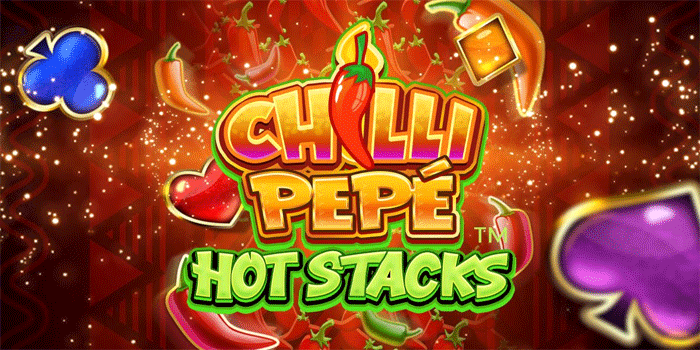 Cara Ampuh Capai Maxwin Slot Chilli Pepe Hot Stacks Dengan Mudah
